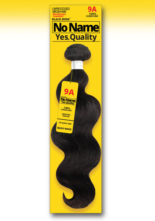 NO NAME-BODY WAVE UNPROCESSED VIRGIN HAIR
